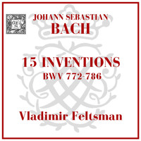 Vladimir Feltsman - Bach: 15 Inventions, BWV 772-786