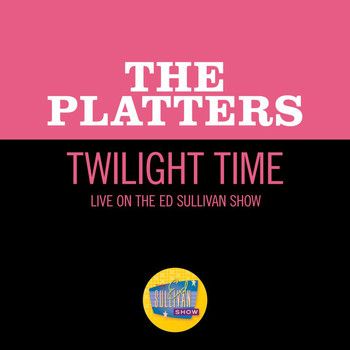 The Platters - Twilight Time (Live On The Ed Sullivan Show, June 15, 1958)