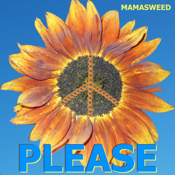 MAMASWEED - Please