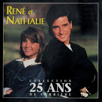René Simard & Nathalie Simard - Collection 25 ans de carrière