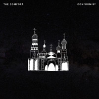The Comfort - Conformist
