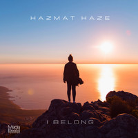 Hazmat Haze - I belong