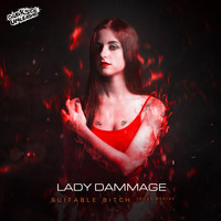 Lady Dammage - Suitable Bitch (2021 Refix) (Explicit)