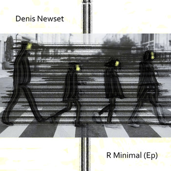 Denis Newset - R Minimal (Ep)