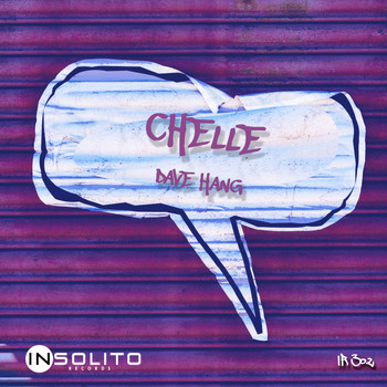 Dave Hang - Chelle