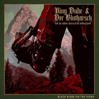 King Dude, Der Blutharsch And The Infinite Church Of The Leading Hand - Black Rider On The Storm (Explicit)