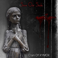 Clan Of Xymox - Save Our Souls