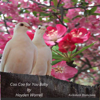 Hayden Worrell - Coo Coo for You Baby