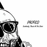 Pacifico - Suddenly / Back at the Start