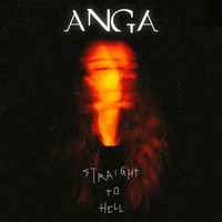 Anga - Straight To Hell