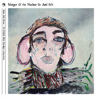Margot & The Nuclear So And So's - Satan, Settle Down - The Complete Demo Recordings: 2004​-​2014