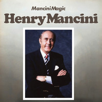 Henry Mancini - Mancini Magic