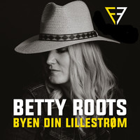 Betty Roots - Byen Din Lillestrøm