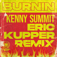 Kenny Summit - Burnin' (LRX & Eric Kupper Remix)