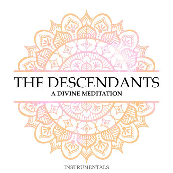 The Descendants - A Divine Meditation (Instrumentals)