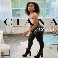 Ciana - Growin (Explicit)