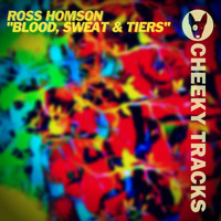 Ross Homson - Blood, Sweat & Tiers