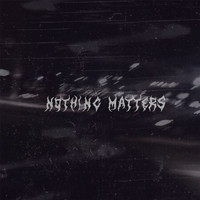 Timo - nothing matters