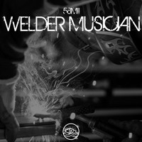 58MII - Welder Musician