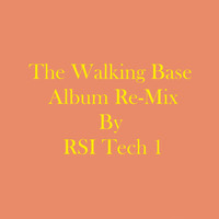 RSI tech 1 - The Walking Base (Album Remix)