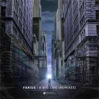 Farius - A Big Life (Remixes)