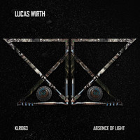 Lucas Wirth - Absence Of Light