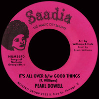 Pearl Dowell - It's All Over b/w Good Things