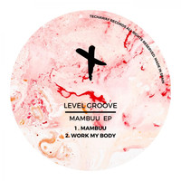 Level Groove - Mambuu EP
