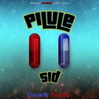 Sid - Pilule (Explicit)