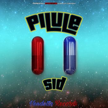 Sid - Pilule (Explicit)