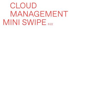 Cloud Management - Mini Swipe