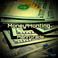 MahrGrade - Money Hunting