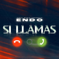 Endo - Si Llamas (Explicit)