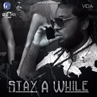 Vida - Stay Awhile