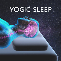 Healing Yoga Meditation Music Consort - Yogic Sleep: Powerful Meditation for Deep Rest and Relaxation