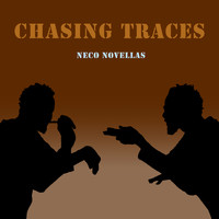 Neco Novellas - Chasing Traces