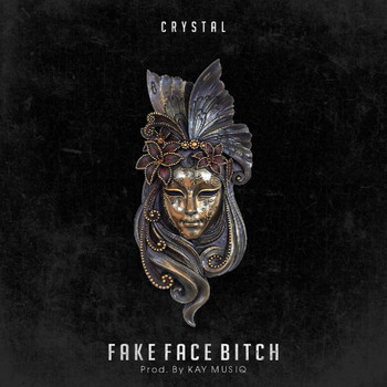 Crystal - Fakefacebitch (Explicit)