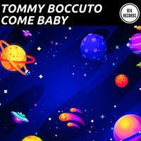 Tommy Boccuto - Come Baby (Club Mix)