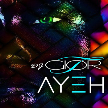 DJ Gior T - Ayeh