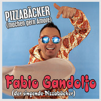 Fabio Gandolfo - Pizzabäcker (Machen gern Amore)