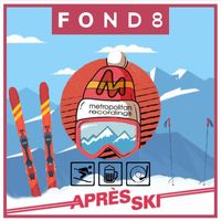 Fond8 - Après Ski