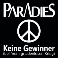 Paradies - Keine Gewinner (Bei 'nem gnadenlosen Krieg)