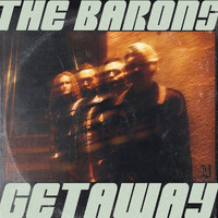The Barons - Getaway