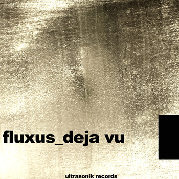 Fluxus - Deja Vu