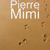 Pierre - Mimi