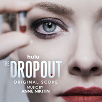 Anne Nikitin - The Dropout (Original Score)