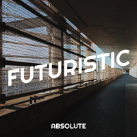 Absolute - Futuristic (Explicit)