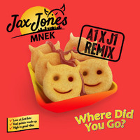 Jax Jones, MNEK, A1 x J1 - Where Did You Go?