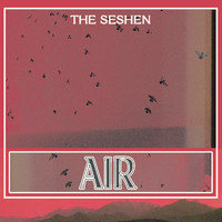 The Seshen - Air