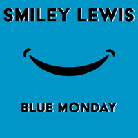 Smiley Lewis - Blue Monday